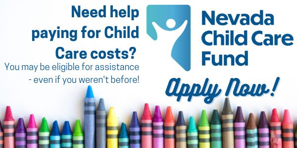 Graphic with the Nevada Child Care Fund logo and the words, Need help paying for child care costs? Apply now!